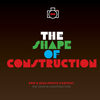 The Shape of Construction